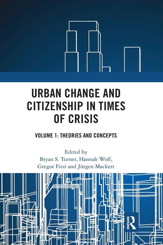 Urban Change and Citizenship in Times of Crisis