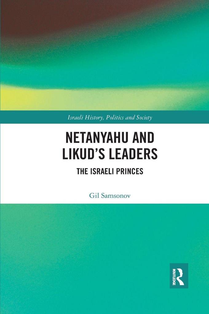 Netanyahu and Likud's Leaders