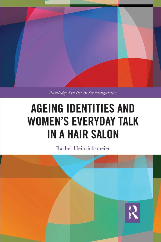 Ageing Identities and Women‘s Everyday Talk in a Hair Salon