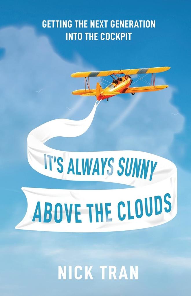 It‘s Always Sunny Above the Clouds
