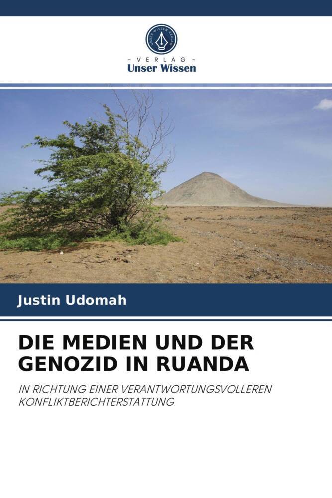 DIE MEDIEN UND DER GENOZID IN RUANDA