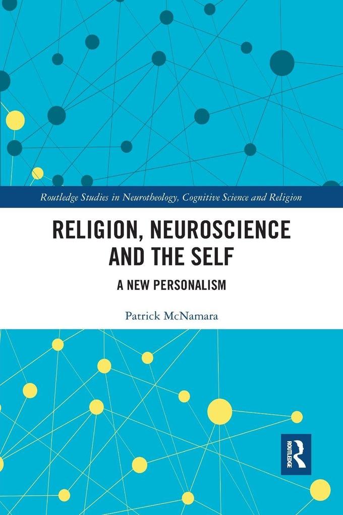 Religion Neuroscience and the Self