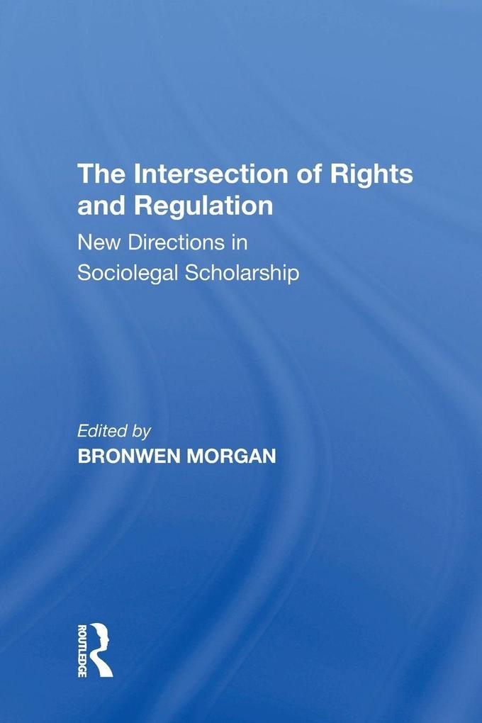 The Intersection of Rights and Regulation