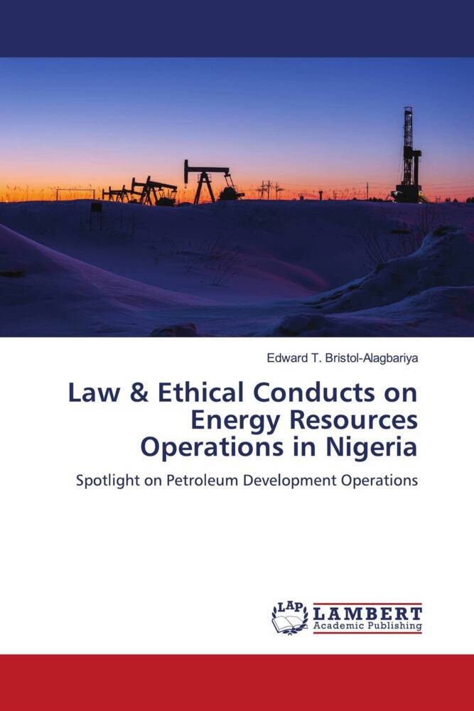 Law & Ethical Conducts on Energy Resources Operations in Nigeria