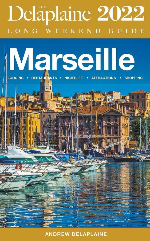 Image of Marseille - The Delaplaine 2022 Long Weekend Guide