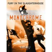Fury in the Slaughterhouse - Monochrome
