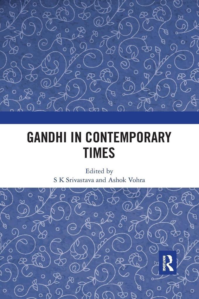Gandhi in Contemporary Times