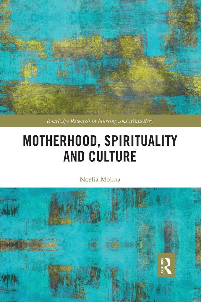Motherhood Spirituality and Culture