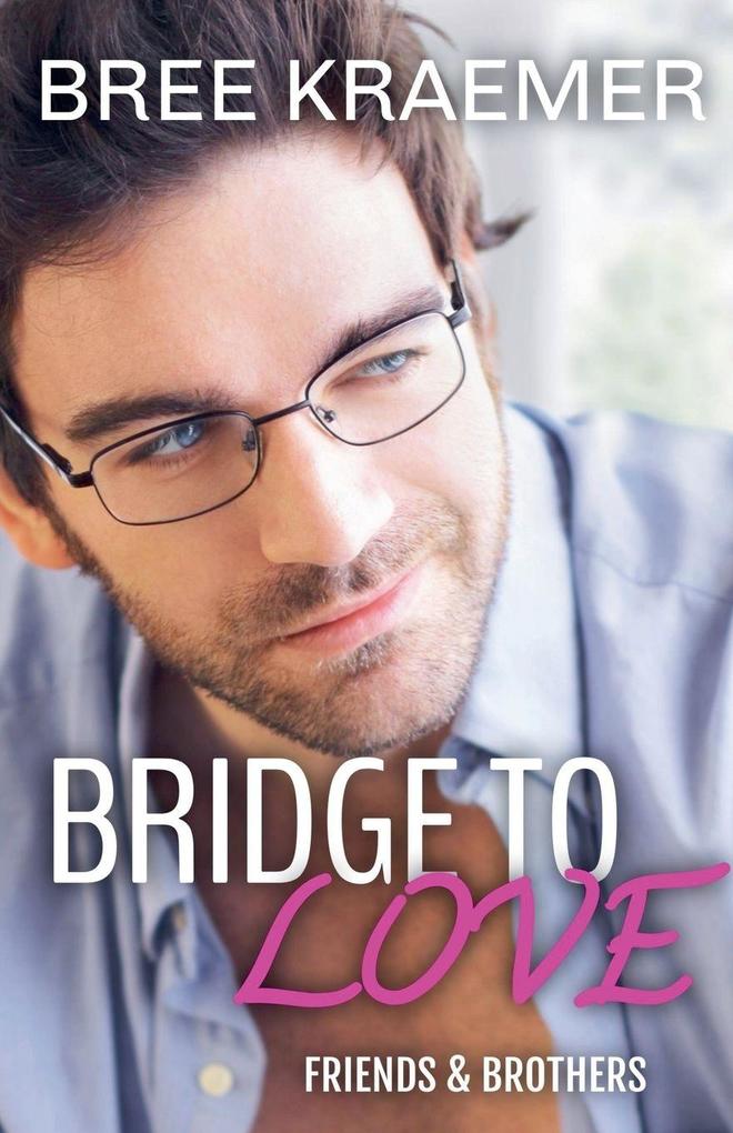 Bridge To Love