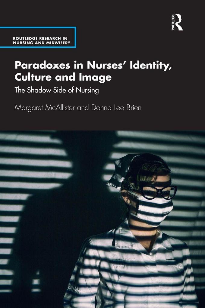 Paradoxes in Nurses' Identity Culture and Image