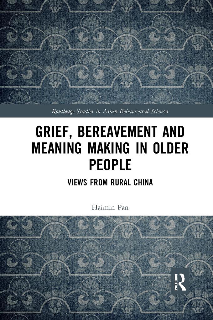 Grief Bereavement and Meaning Making in Older People