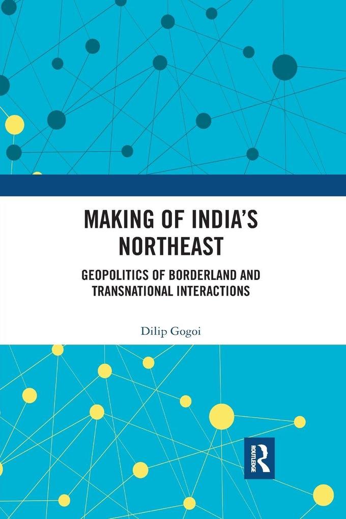 Making of India's Northeast