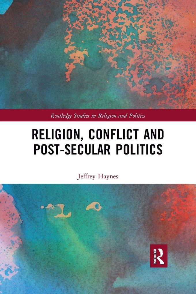 Religion Conflict and Post-Secular Politics
