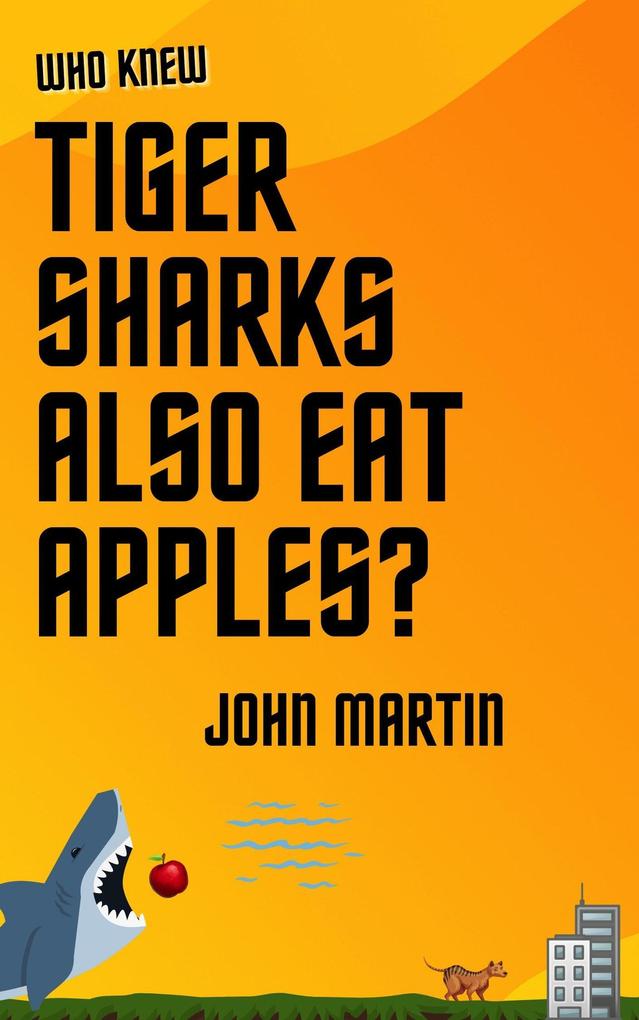 Who Knew Tiger Sharks also Eat Apples? (Windy Mountain #7)