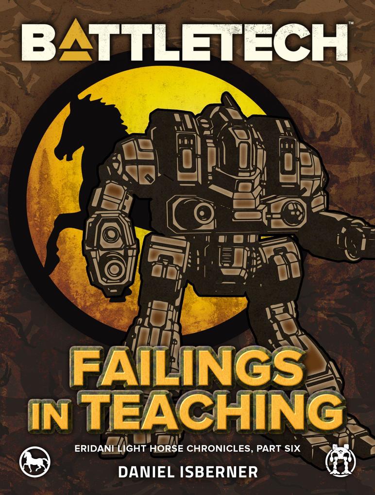 BattleTech: Failings in Teaching (Eridani Light Horse Chronicles Part Six)