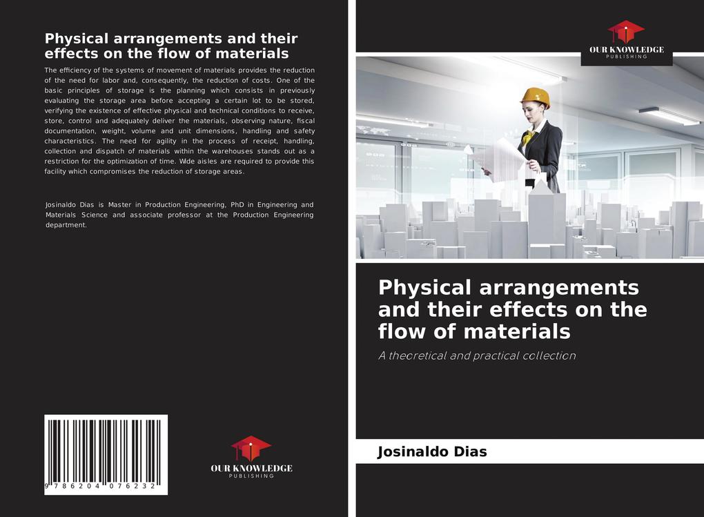 Physical arrangements and their effects on the flow of materials