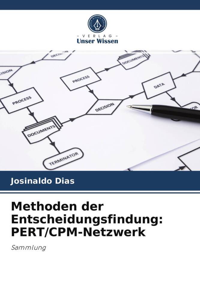 Methoden der Entscheidungsfindung: PERT/CPM-Netzwerk