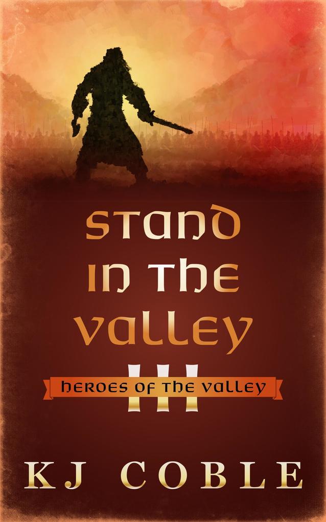 Stand in the Valley (Heroes of the Valley #3)