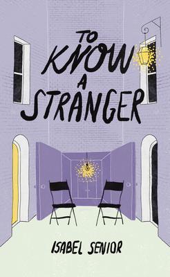 To Know A Stranger