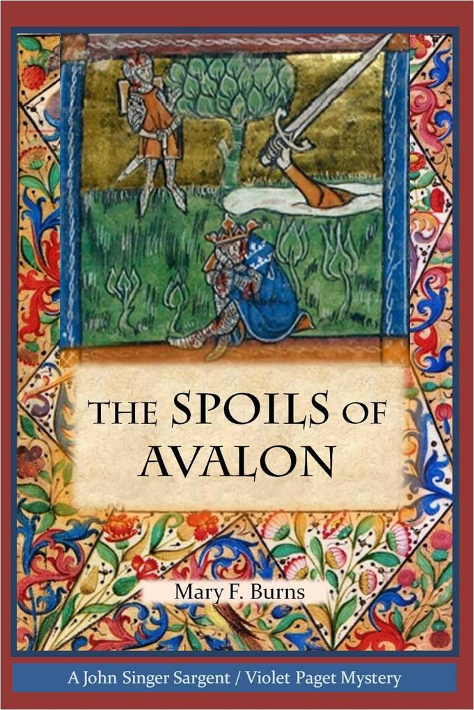 The Spoils of Avalon (The John Singer Sargent/Violet Paget Mysteries #1)
