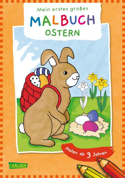 Ausmalbilder für Kita-Kinder: Mein erstes großes Malbuch: Ostern
