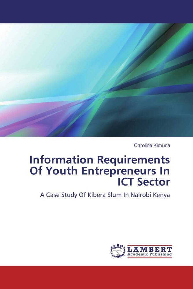Information Requirements Of Youth Entrepreneurs In ICT Sector