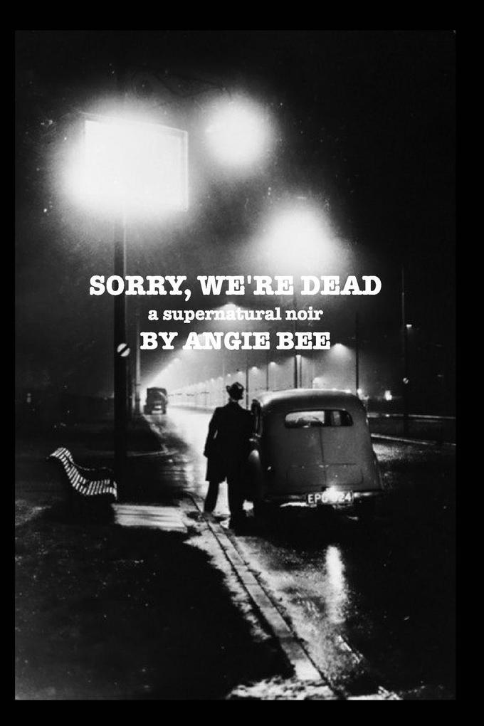 Sorry We're Dead