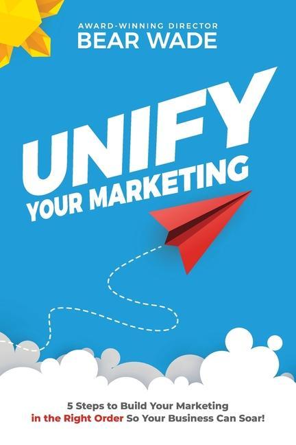 Unify Your Marketing