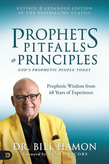 Prophets Pitfalls and Principles (Revised & Expanded Edition of the Bestselling Classic)