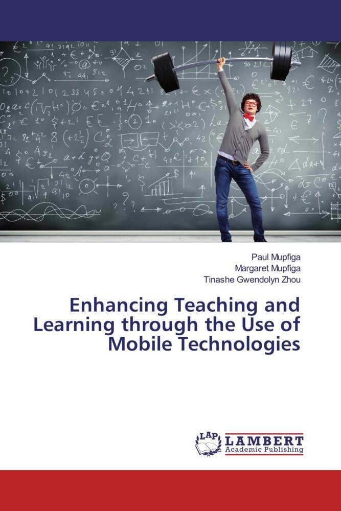 Enhancing Teaching and Learning through the Use of Mobile Technologies