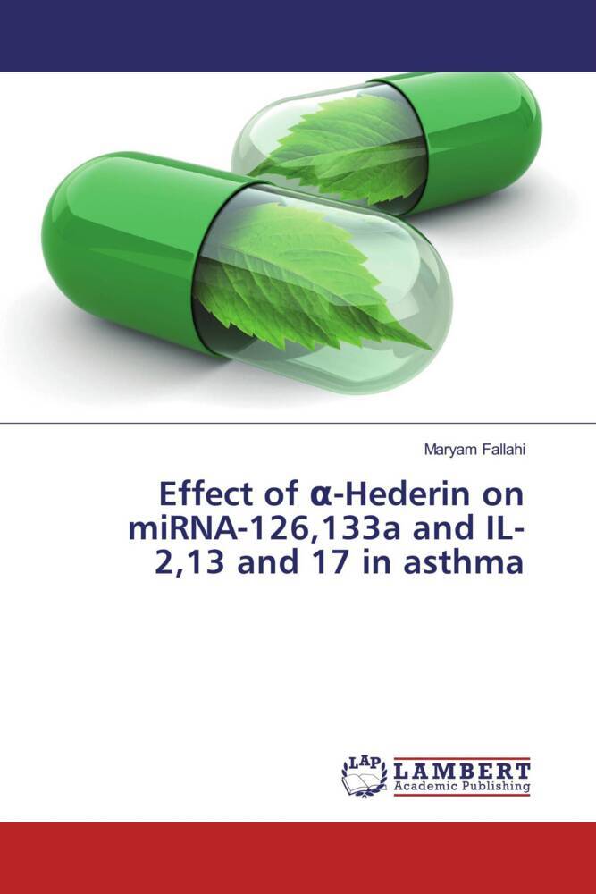 Effect of -Hederin on miRNA-126133a and IL-213 and 17 in asthma