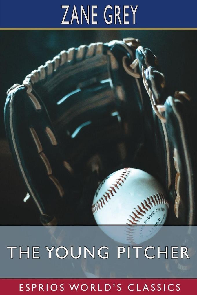 The Young Pitcher (Esprios Classics)