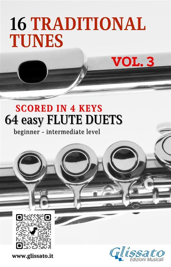 16 Traditional Tunes - 64 easy flute duets (VOL.3)