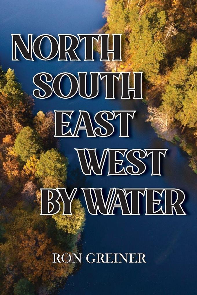 North South East West by Water