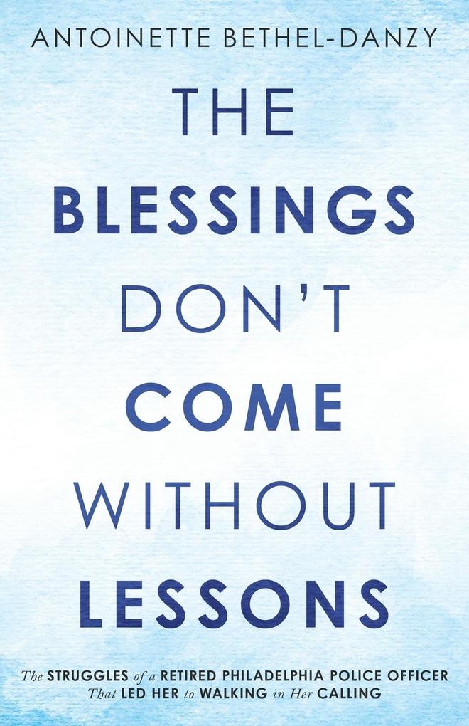 The Blessings Don‘t Come Without Lessons