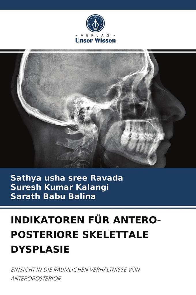 INDIKATOREN FÜR ANTERO-POSTERIORE SKELETTALE DYSPLASIE