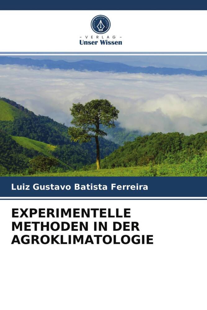 EXPERIMENTELLE METHODEN IN DER AGROKLIMATOLOGIE