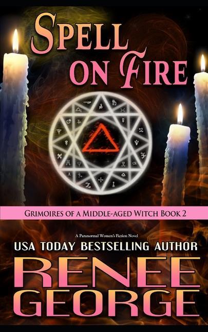 Spell On Fire: A Paranormal Women‘s Fiction Novel