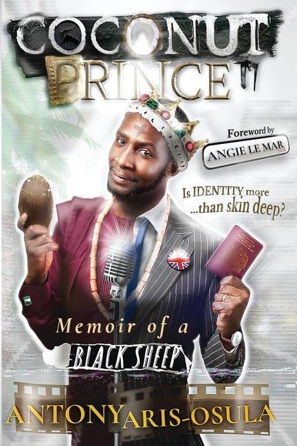 Coconut Prince: Memoir of A Black Sheep
