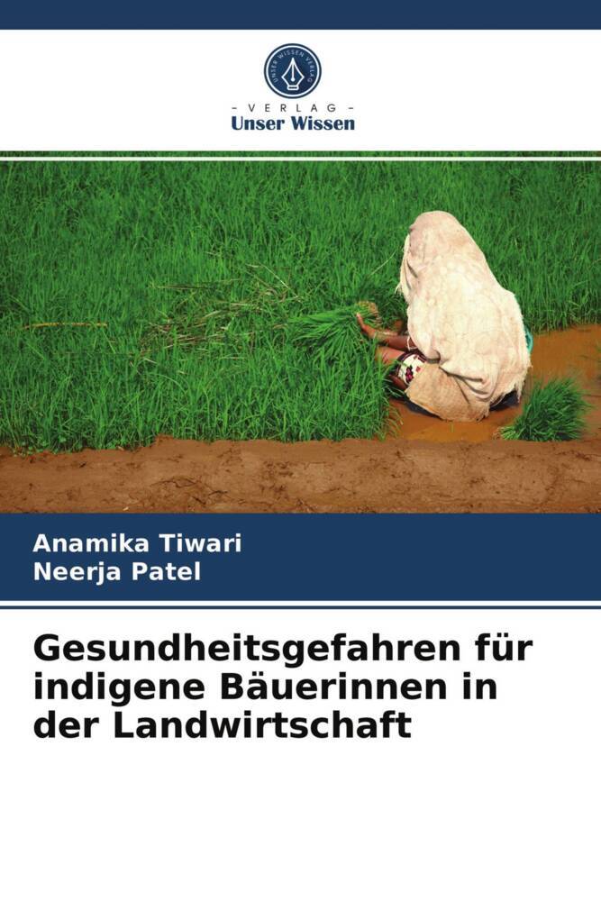 Gesundheitsgefahren für indigene Bäuerinnen in der Landwirtschaft