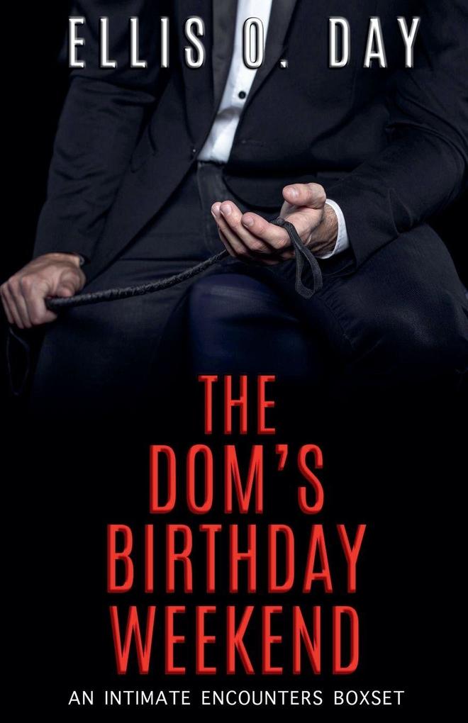 The Dom's Birthday Weekend