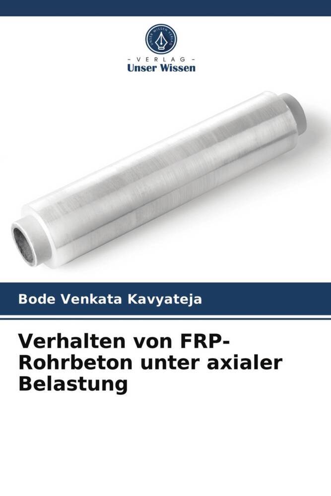 Verhalten von FRP-Rohrbeton unter axialer Belastung