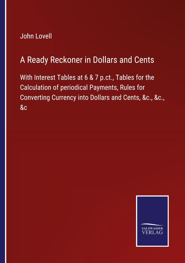 A Ready Reckoner in Dollars and Cents