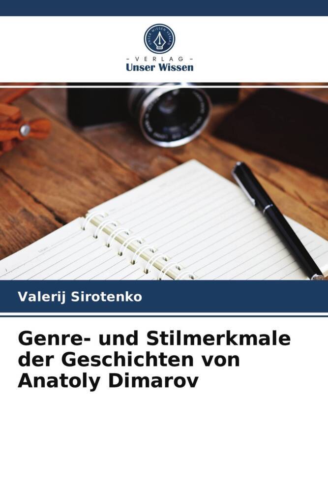 Genre- und Stilmerkmale der Geschichten von Anatoly Dimarov