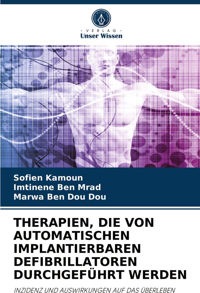 THERAPIEN DIE VON AUTOMATISCHEN IMPLANTIERBAREN DEFIBRILLATOREN DURCHGEFÜHRT WERDEN