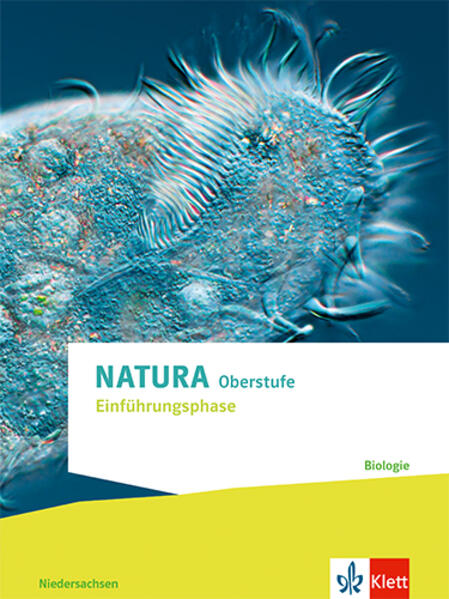 Natura Biologie Einführungsphase. Schulbuch Klassen 10 (G8) Klassen 11 (G9). Ausgabe Niedersachsen