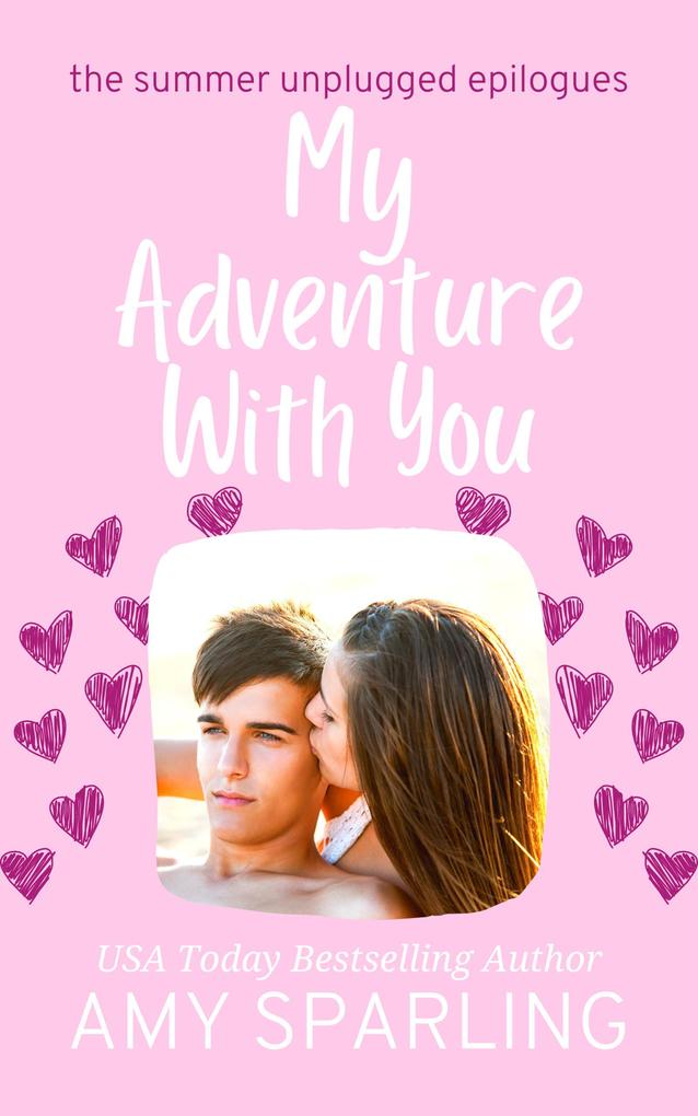My Adventure with You (Summer Unplugged Epilogues #3)