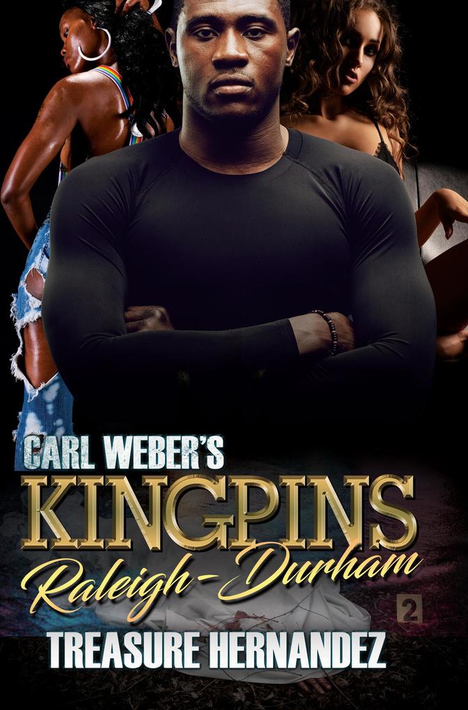 Carl Weber‘s Kingpins: Raleigh-Durham