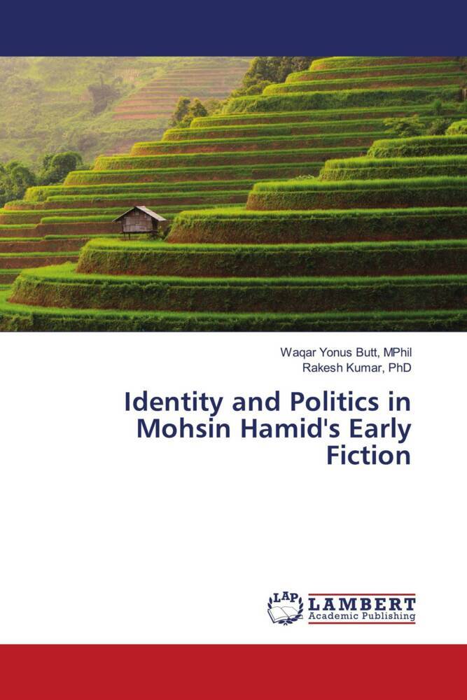 Identity and Politics in Mohsin Hamid's Early Fiction