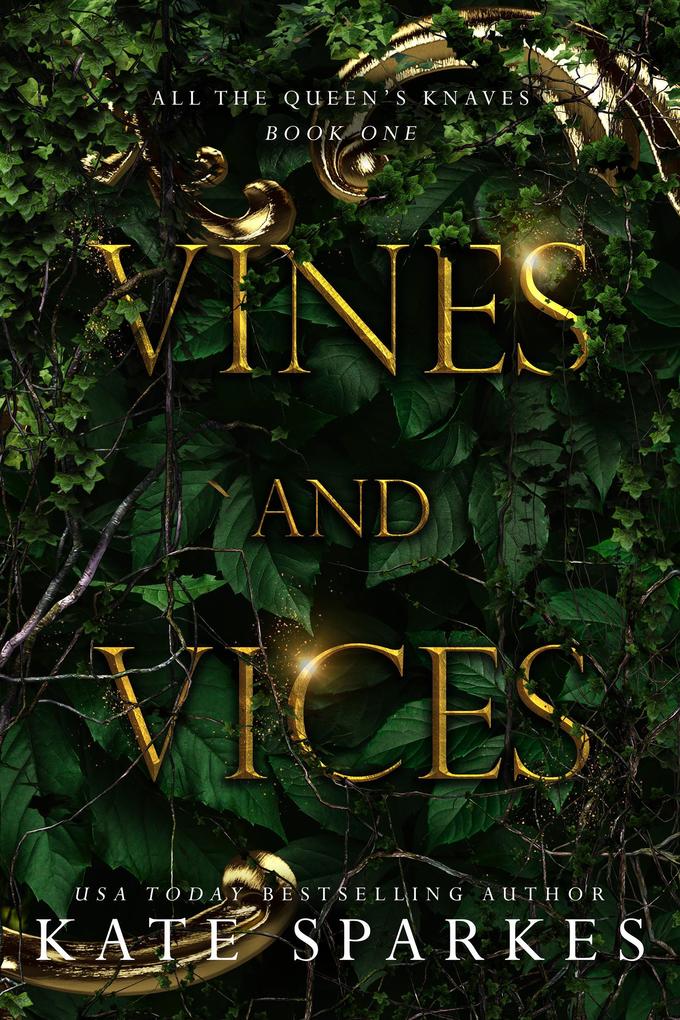 Vines and Vices (All the Queen‘s Knaves #1)